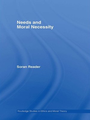 cover image of Needs and Moral Necessity
